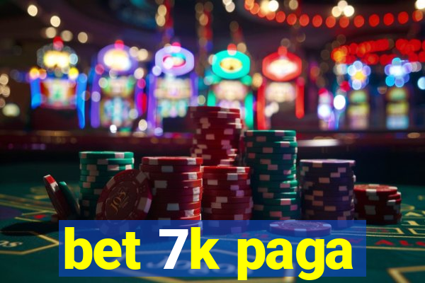 bet 7k paga